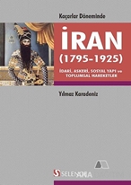Kaçarlar Döneminde İran (1795 - 1925)