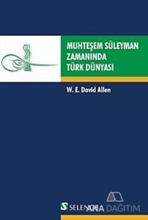 Muhteşem Süleyman Zamanında Türk Dünyası