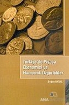 Türkiye'de Piyasa Ekonomisi ve Ekonomik Özgürlükler
