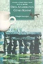 Orta Anadolunun Güney Kesimi Arkeolojik ve Filolojik Belgeler Işığında M.Ö. 2. Binde