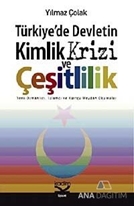 Türkiye'de Devletin Kimlik Krizi ve Çeşitlilik