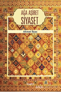 Ağa Aşiret Siyaset