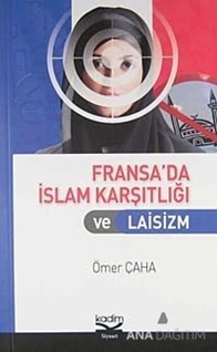 Fransa'da İslam Karşıtlığı ve Laisizm