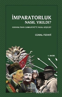 İmparatorluk Nasıl Yıkıldı?