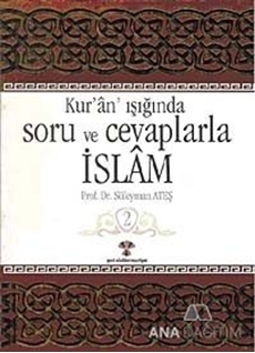 Kur'an Işığında Soru ve Cevaplarla İslam Cilt: 2