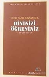 Dininizi Öğreniniz : 103 - Necip Fazıl Bütün Eserleri