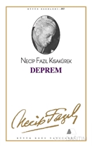 Deprem (Çile) : 84 - Necip Fazıl Bütün Eserleri