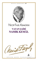 Vatan Şairi Namık Kemal : 86 - Necip Fazıl Bütün Eserleri