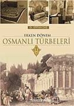 Erken Dönem Osmanlı Türbeleri