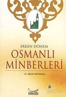 Erken Dönem Osmanlı Minberleri