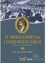 2. Abdülhamit'ten Cumhuriyete Miras
