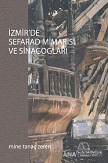 İzmir'de Sefarad Mimarisi ve Sinagogları