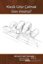 Klasik Gitar Çalmak İster misiniz?