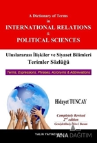 Uluslararası İlişkiler ve Siyaset Bilimleri Terimler Sözlüğü / A Dictionary of Terms in International Relations and Political Science