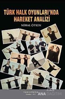 Türk Halk Oyunları'nda Hareket Analizi