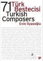 71 Türk Bestecisi / 71 Turkish Composers