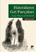Hatıraların Gri Parçaları - Gray Pieces of Memory