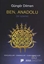 Ben, Anadolu