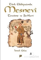 Türk Edebiyatında Mesnevi Tercüme ve Şerhi
