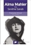 Alma Mahler veya Sevilme Sanatı
