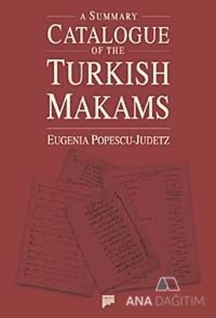 A Summary Catalogue of the Turkish Makams