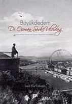 Büyükdedem Dr. Osman Şevki Uludağ