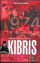 Avrasya'nın Kırılma Noktası Kıbrıs 1974