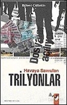 Havaya Savrulan Trilyonlar