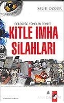 Geleceğe Yönelen Tehdit Kitle İmha Silahları