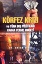 Körfez Krizi ve Türk Dış Politikası Karar Verme Modeli