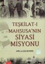 Teşkilat-ı Mahsusa'nın Siyasi Misyonu