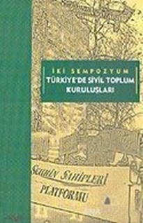 İki Sempozyum Türkiye'de Sivil Toplum Kuruluşları