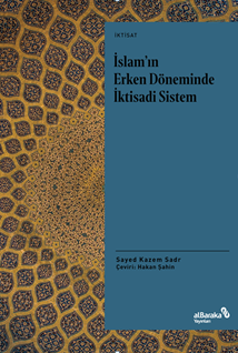 İslam’ın Erken Döneminde İktisadi Sistem