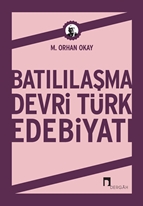 Batılılaşma Devri Türk Edebiyatı