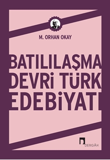 Batılılaşma Devri Türk Edebiyatı