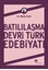 Batılılaşma Devri Türk Edebiyatı
