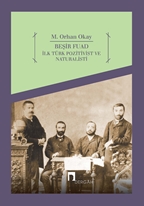 Beşir Fuad İlk Türk Pozitivist ve Natüralisti