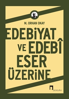 Edebiyat ve Edebi Eser Üzerine