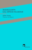 Heidegger'in Geç Dönem Felsefesi