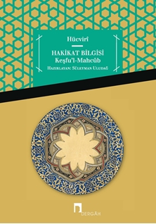 Hücviri Keşfu'l-Mahcub -Hakikat Bilgisi