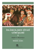 İslamcıların Siyasi Görüşleri 1