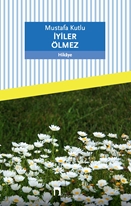 İyiler Ölmez