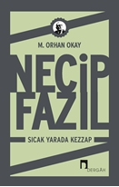 Necip Fazıl - Sıcak Yarada Kezzap