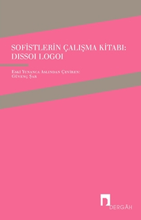 Sofistlerin Çalışma Kitabı: Dissoi Logoi