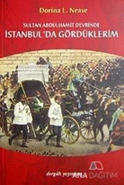 Sultan Abdülhamit Devrinde İstanbul'da Gördüklerim