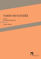 Tarih Metafiziği ya da Kendilik Bilinci