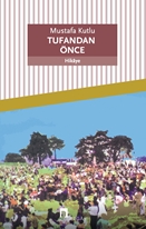 Tufandan Önce