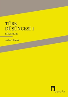 Türk Düşüncesi 1 - Kökenler