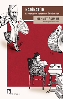 Karikatür II. Meşrutiyet Döneminin Ünlü Simaları