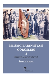 İslamcıların Siyasi Görüşleri 2